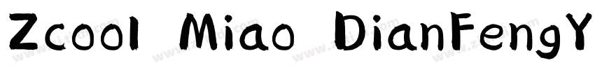 Zcool Miao DianFengY字体转换